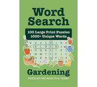 100 Gardening Word Search Puzzles for Adults and Teens: American English Large Print Word Searches - Relaxing Puzzles on Plants, Flowers, Tools & ... Included) (Jolly Puzzle Collection)