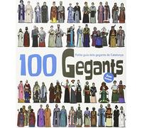 100 Gegants Volum 2. Petita Guia dels Gegants de Catalunya (Figures de Festa)
