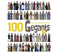 100 Gegants Volum 5. Petita Guia del Gegants de catalunya: 8 (Figures de Festa)