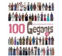 100 Gegants. Volum 7. Petita Guia Dels Gegants De Catalunya