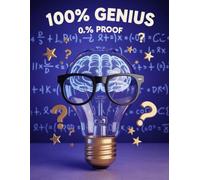100% Genius 0% Proof - Volume 2: Writing Journal: 90 GSM, Ruled, Paperback