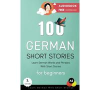 100 German Short Stories For Beginners Learn German With Short Stories: Audiobook Free Download