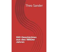 100 Geschichten aus den 1950er Jahren