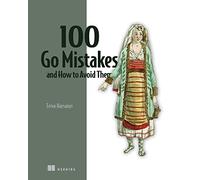100 Go Mistakes: How to Avoid Them