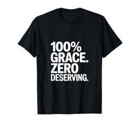 100% Gracia Zero Merecimiento Cristiano Camiseta