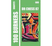 100 Graffiti Burners "Dr CHESS 87" 006: 100 master pieces by graffiti artists, collectors book serie.