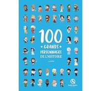 100 Grands Personnages De L Histoire