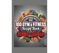 100 GYM & FITNESS RECIPE BOOK