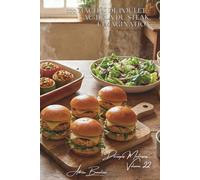 100 hachés de poulet : au-delà du steak, l'imagination: Boulettes, burgers, farcis... le haché révèle ses secrets (SÉRIE POULET (35 livres) - Sous-série "Découpes Maîtrisées" (10 livres))