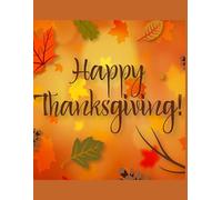 100 HAPPY THANKSGIVING DELIGHTS: 50 THANKSGIVING SIDES AND 50 DESSERTS