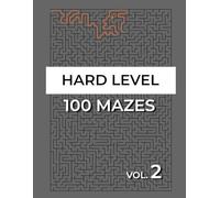 100 Hard Mazes Vol. 2: Large Maze Puzzle Book for Adults