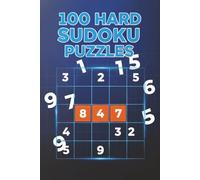 100 Hard Sudoku Puzzles: Hard Sudoku Puzzles with 100 puzzles! No easy or medium level puzzles! Great gift for vacations, holidays, and relaxation. Get your copy today!