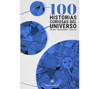 100 HISTORIAS CURIOSAS DEL UNIVERSO: 1 (Kinnamon Cosmos)