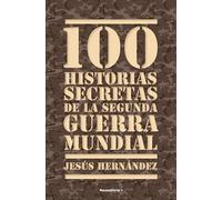 100 Historias Secretas De La Segu