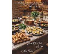100 huîtres et coquillages nobles : Noël et fêtes toute l'année: Chaudes, gratinées, en tempura... sublimer les perles de l'océan (SÉRIE POISSONS & ... "Fruits de Mer de France" (7 livres))