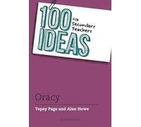 100 Ideas for Secondary Teachers: Oracy (100 Ideas for Teachers)