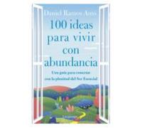 100 Ideas Para Vivir Con Abundancia (ebook)