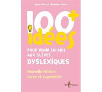 100+ idées pour venir en aide aux élèves dyslexiques