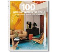 100 Interiors Around the World: So wohnt die welt - Un tour du monde des interieurs