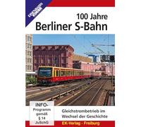 100 Jahre Berliner S-Bahn - Gleichstrombetrieb im Wechsel der Geschichte [Alemania] [DVD]