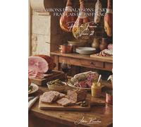 100 jambons et salaisons : l'art français de l'affinage: Jambon blanc, fumé, de Bayonne... quand le porc devient noble (SÉRIE VIANDES ROUGES (23 livres) - Sous-série "Porc de France" (7 livres))