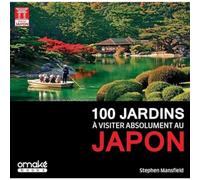 100 jardins à visiter absolument au Japon