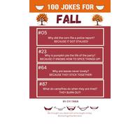 100 Jokes for FALL from #SmileTogetherMoment: Perfect for Family Campfires, Road Trips, and Happy Fall Days!: Sweater weather meets silly laughter ... long! (100 Jokes from #SmileTogetherMoment)