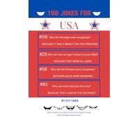 100 Jokes for USA 4th of July from #SmileTogtherMoment: 100 Hilarious Patriotic Jokes to Make Everyone at the BBQ Laugh (100 Jokes from ... Her, and Patriotic Hosts Who Love America!