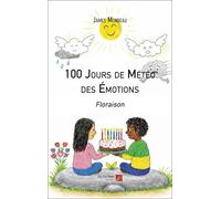 100 Jours de Météo des Émotions: Floraison