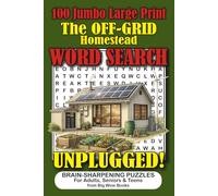 100 Jumbo Large Print Memory-Focusing Word Search for Adults, Seniors & Teens: UNPLUGGED! The OFF-GRID Homestead: Relaxing Large Print Word Search ... Homestead Life for Adults, Seniors & Teens