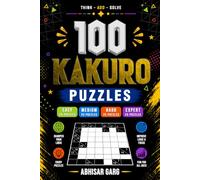 100 Kakuro Puzzles (Kakuro Master Collection)