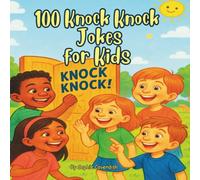 100 Knock Knock Jokes for Kids