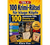 100 Krimi-Rätsel für kluge Köpfe: Tatort im Kopf: 4 (Das große Rätselbch)