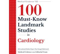 100 Landmark Medical Papers That Changed Medicine(1): Cardiology (Medical Evidence 100 Series)