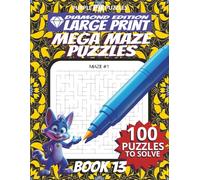 100 Large Font Large Maze Puzzles Challenge for Adults Seniors Young Adults and Teens - Book 13: Large Print, Easy-to-Read Format, Improve memory, ... Ultimate Large Print Maze Puzzle Book Series)