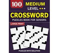 100 Large Print Crossword Puzzles Book for Seniors: Medium to Read Brain Exercise Book for Adults with Clear Layout, Fun and Challenging Daily Puzzles to Keep Your Mind Sharp