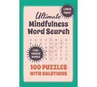 100 Large Print Mindfulness Word Search Puzzles for Adults and Teens: American English Edition - Calm Stress Relief Brain Games (Solutions Included) (Jolly Puzzle Collection)