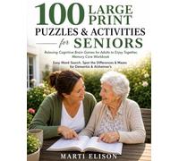 100 Large Print Puzzles & Activities for Seniors: Easy Word Search, Spot the Differences & Mazes for Dementia & Alzheimer's. Relaxing Cognitive Brain ... to Enjoy Together, Memory Care Workbook