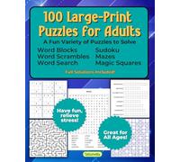 100 Large-Print Puzzles for Adults: A Fun Variety of Puzzles to Solve