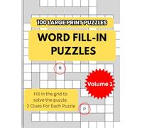 100 Large Print Puzzles Word Fill-In Puzzles: Easy Word Games for Adults and Seniors for Relaxation and Brain Health