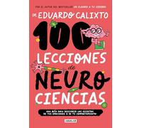 100 lecciones de neurociencias / 100 Lessons of Neurosciences