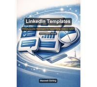 100 LinkedIn Post Templates: Never Stare at a Blank Screen Again (Practical Business Guides)