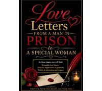 100 Love Letters from A Man In Prison To A Special Woman