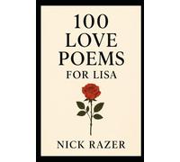 100 Love Poems For Lisa