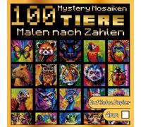100 Malen Nach Zahlen Tiere: Mystery Mosaiken: Tier-Malbuch für Erwachsene mit faszinierenden versteckten Motiven - Anti-Stress Farb-Quest auf schwarzem Papier (malen nach zahlen erwachsene)