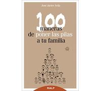 100 Maneras De Poner Las Pilas A Tu Familia (Bolsillo)
