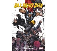 100% Marvel coediciones bill rayos beta. estrella argéntea (HEROES MARVEL. TOMOS UNICOS)