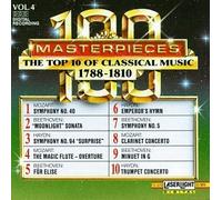 100 Masterpieces, Vol.4: The Top 10 Of Classical Music 1788-1810 (2001-08-02)