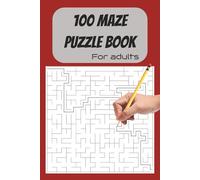 100 Maze: Puzzle Book - 150 Pages - 6x9 Inches - For Adults