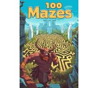 100 Maze Puzzles for Kids